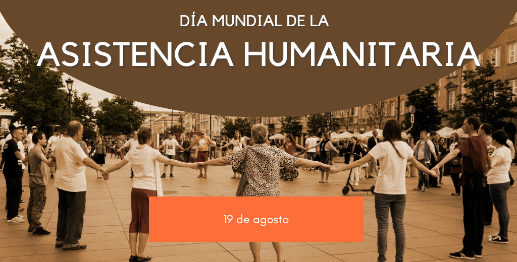 DIA INTERNACIONAL DE AYUDA HUMANITARIA